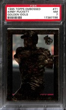 1995 Topps Embossed Golden Idols #71 KIRBY PUCKETT PSA 7 17387798