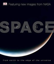 Space: From Earth to the Edge of the Universe (DK) by Sparrow, Giles Hardback