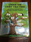 Under the Fairy Tale Tree : activités pour améliorer votre programme de littérature primaire