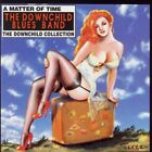 Downchild Blues Band - Matter of Time: The Downchild Collection [Used Very Good