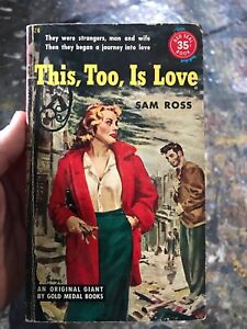 THIS, TOO, IS LOVE  1953  SAM ROSS  Pbo Sleaze Smut Paperback Rare Gga Erotica