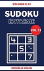 Sudoku Extreme Vol.13: 70+ Sudoku P..., Kolin, Michelle