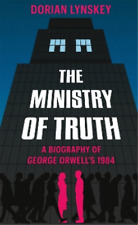 Dorian Lynskey The Ministry of Truth (Relié)