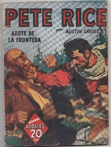 PETE RICE HOMBRES AUDACES MOLINO NITRÓGENO DE LA FRONTERA A. GRIDLEY FEBRERO 1940 - Imagen 1 de 1