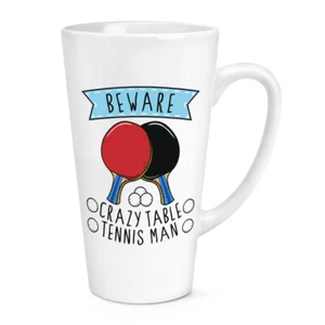 Beware Crazy Table Tennis Man 17oz Large Latte Mug Cup Ping Pong Sport Funny Big - Picture 1 of 1