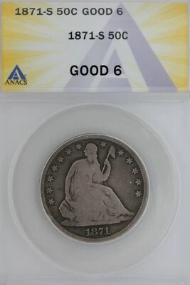 1871-S   .50   ANACS  G 6  1800's Half Dollar, Liberty Seated Half  - Image 1 of 2