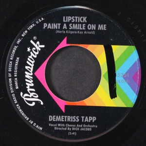 "DEMETRISS TAPP: Lippenstift malen Sie ein Lächeln auf mich / wenn Sie Liebe finden BRUNSWICK 7" - Bild 1 von 2