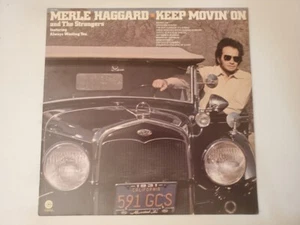 Merle Haggard and The Strangers - Keep Movin' On (Vinyl Record LP) - Picture 1 of 2