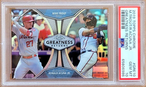2019 Topps Chrome Mike Trout Ronald Acuna GREATNESS RETURNS Insert, PSA 10, QTY
