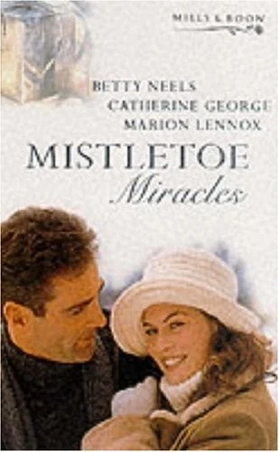 MISTLETOE MIRACLES By Betty Neels & Catherine George **Mint Condition** - Imagem 1 de 1