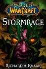 Stormrage (World of Warcraft) by Knaak, Richard A Hardback Book The Cheap Fast