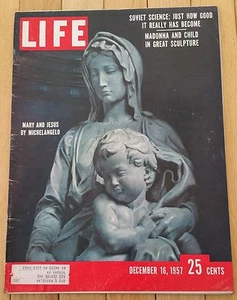 LIFE MAGAZINE DECEMBER 16 1957 MARY JESUS MICHELANGELO SOVIET SCIENCE MADONNA - Picture 1 of 2