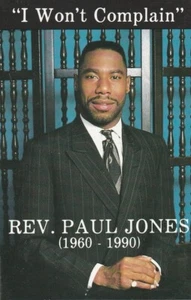 REVEREND PAUL JONES CASSETTE TAPE: "I WON'T COMPLAIN" 1991 - Picture 1 of 5