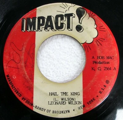 LEONARD WILSON/MIGHTY CLOUD BAND 45 Hail The King/Dub on Impact reggae c4479 - Image 1 of 2