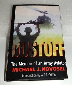 SIGNED Dustoff Memoir of an Army Aviator by Michael J Novosel 1st Ed. 1999 HCDJ - Picture 1 of 12