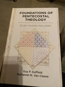 Foundations of Pentecostal Theology Book Guy P. Duffield & Cleave 1987 HC - Picture 1 of 11