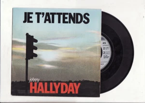  SP  JOHNNY HALLYDAY- JE T'ATTENDS-PHILIPS-FRENCH - Picture 1 of 1