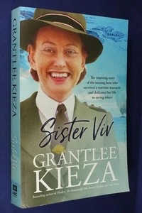 SISTER VIV Grantlee Kieza WW2 AUSTRALIAN NURSE JAPANESE POW HERO Book - Picture 1 of 12