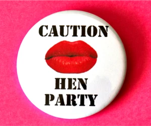 CAUTION HEN PARTY Large (55mm) Button Badge  - Picture 1 of 1
