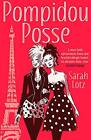 Pompidou Posse By Lotz, Sarah Paperback / Softback Book The Fast Free Shipping