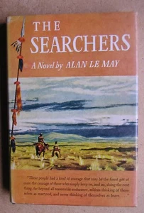 The Searchers. By Alan Le May (SIGNED). 1954 HB in DJ 1st Edition. RARE - Picture 1 of 5