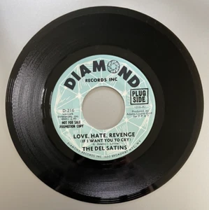 The Del Satins, "Love, Hate, Revenge"/"A Little Rain Must Fall", DooWop, Diamond - Picture 1 of 2