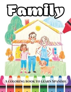 Family Bilingual Coloring Book: A coloring book to learn Spanish by Joss Perdomo - Imagen 1 de 1