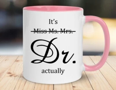 Taza de café Doctor regalo, es Miss Ms. Mrs. Dr. Actually, regalo para médico Foto 1 de 3