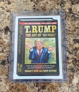 T.RUMP Art No Deal First 100 Days 2017 Garbage Pail Kids Trumpocracy #135 Trump - Picture 1 of 2