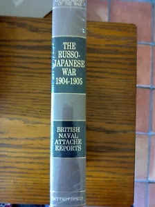 The Russo-Japanese War 1904-1905, British Naval Attache Reports - Foto 1 di 3