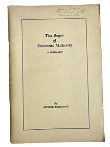 The Bogey of Economic Maturity A Summary, George Terborgh, 1946 - Picture 1 of 10