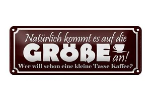 Blechschild Spruch 27x10 cm Kaffee wer will kleine Tasse Deko Schild tin sign - Bild 1 von 5