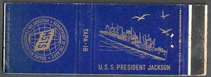 Matchbook Cover USS PRESIDENT JACKSON TAPA-18 US NAVY wear - Picture 1 of 2