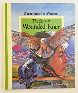 Cornerstones Of Freedom THE STORY OF WOUNDED KNEE Hardcover Book - Picture 1 of 2
