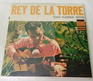 Rey De La Torre Plays Classical Guitar Vinyl Lp 1957 ORIG VG+/VG - Picture 1 of 5