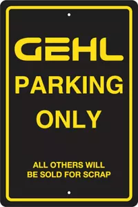 LETRERO DE ESTACIONAMIENTO DE ALUMINIO GEHL 8"" X 12"" - TRACTORES, AGRÍCOLA, AGRÍCOLA - Imagen 1 de 2