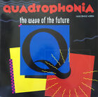 Quadrophonia - The Wave Of The Future (12", Maxi) (Very Good Plus (VG+)) - 15838
