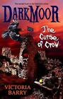 The Curse Of Crow: Darkmoor, Barry, Victoria, New Book