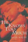 3933104   He Knows Too Much   Alan Maley