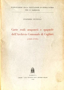 Carte reali aragonesi e spagnole nell'Archivio Comunale di Cagliari (1358-1719) - Picture 1 of 1