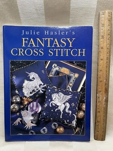 JULIE HASLER's FANTASY CROSS STITCH Julie Hasler 1999 Flexibound Very Good - Picture 1 of 2