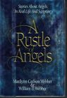 A Rustle Of Angels Stories About Angels In Real Life And Scripture