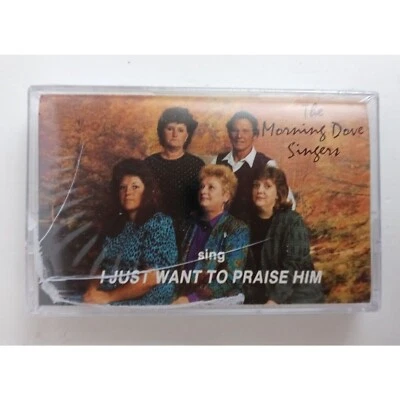 The Morning Dove Sing I Just Want To Praise Him Cassette Sealed Crack Case - Image 1 of 3