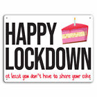 Funny Lockdown Bithday Cake - Metal Wall Sign