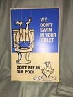 Vintage Poolmaster 1968 We Don't Swim in Your Toilet Sign for Residential Pools