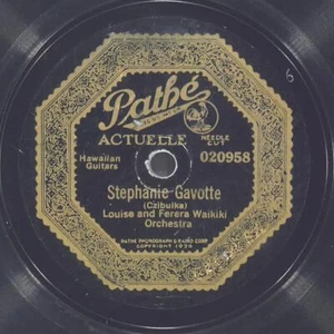 LOUISE FERERA WAIKIKI ORCHESTRA Stephanie Gavotte PATHÉ ACTUELLE 20958 VG+ 78 - Picture 1 of 4