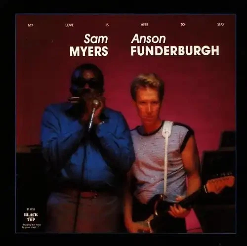 Anson & Myers Funderburgh - My Love Is Here to Stay - Bild 1 von 1