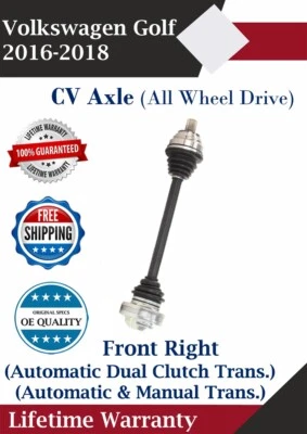 New OE Front Right CV Axle For 2016-2018 Volkswagen Golf 4X4 Lifetime Warranty - Image 1 of 4