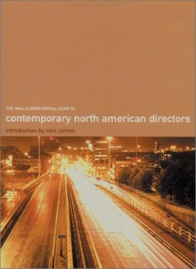 Contemporary North American Film Directors- A Wallflower Critica - Image 1 of 1