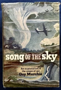 SONG OF THE SKY An Exploration Of The Ocean Of Air BY GUY MURCHIE - 1954 - VG - Picture 1 of 4